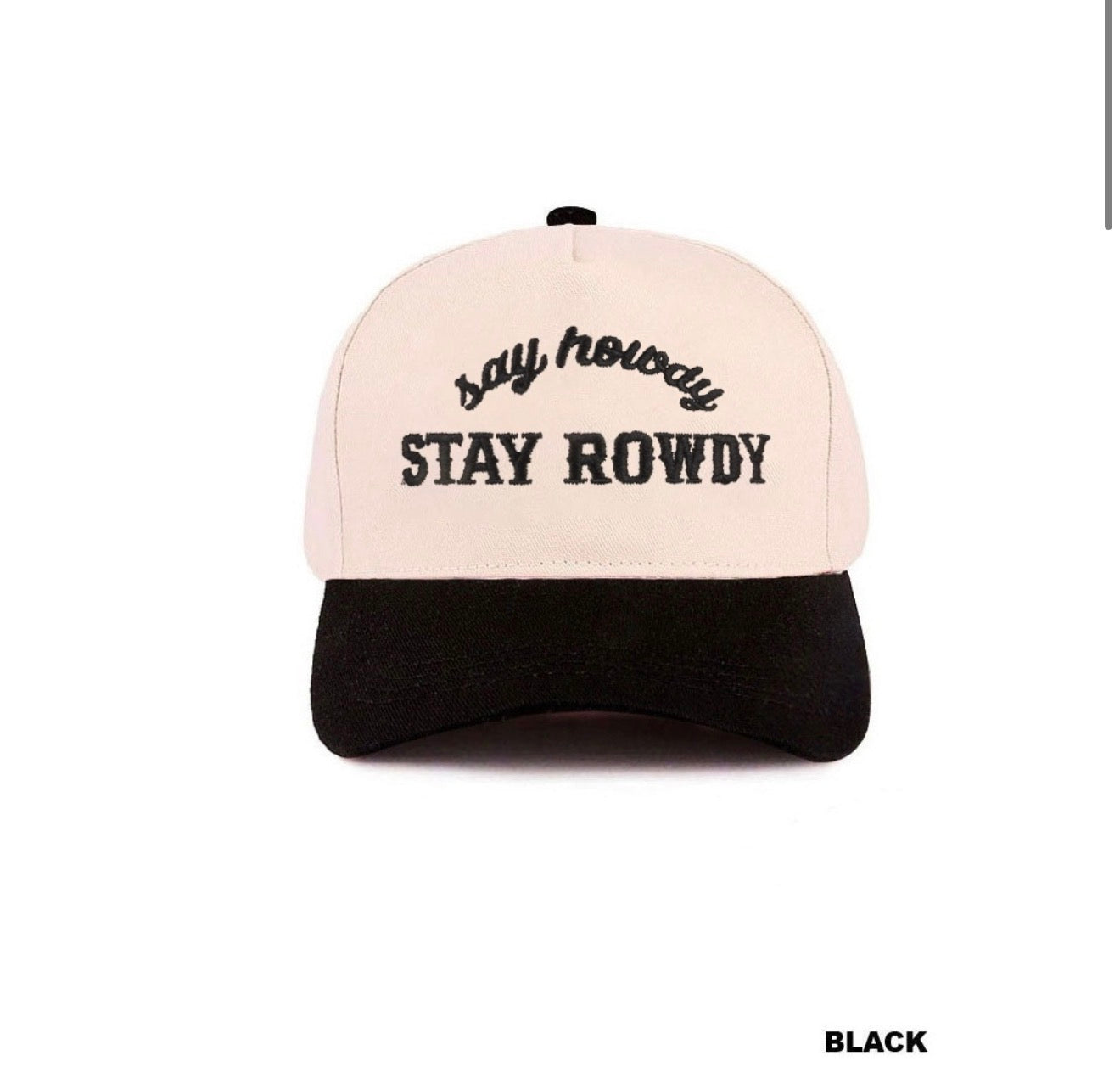 Say Howdy, Stay Rowdy Hat